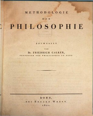 Propädeutik der Philosophie, 1. Methodologie der Philosophie