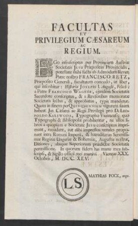 Facultas Et Privilegium Caesareum Ac Regium