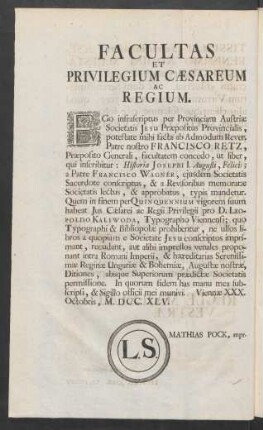 Facultas Et Privilegium Caesareum Ac Regium