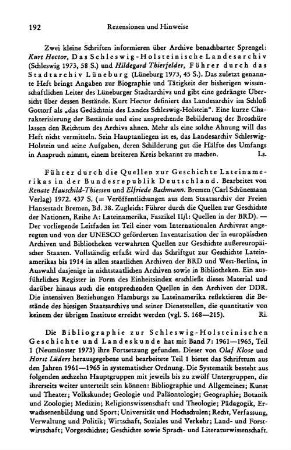 Führer durch die Quellen zur Geschichte Lateinamerikas in der Bundesrepublik Deutschland, bearb. von Renate Hauschild-Thiessen und Elfriede Bachmann, (Veröffentlichungen aus dem Staatsarchiv der Freien Hansestadt Bremen, 38), (Führer durch die Quellen zur Geschichte der Nationen, Reihe A: Lateinamerika, 2,1) : Bremen, Schünemann, 1972