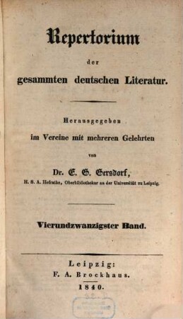 Repertorium der gesammten deutschen Literatur. 24. 1840