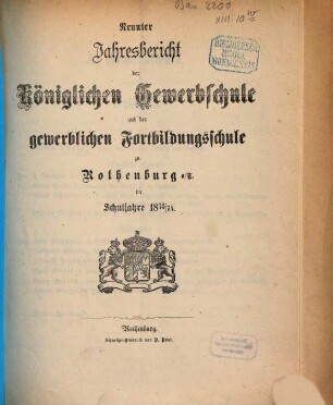 Jahresbericht der königlichen Gewerbschule und der Gewerblichen Fortbildungsschule zu Rothenburg ob der Tauber : im Schuljahre .... 1873/74 = 9