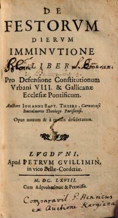 De Festorvm Diervm Imminvtione Liber : Pro Defensione Constitutionum Vrbani VIII. & Gallicanae Ecclesiae Pontificum