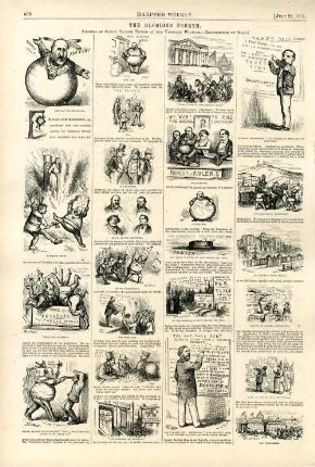 The Glorious Fourth. Adress of Grand Sachem Tweed at the Tammany Wigwam : die Zeichnung besteht aus 25 Bildern. Zwischen den Bildern steht der Text einer Rede von Tweed. Die Bilder stellen den desolaten Zustand der Stadt New York unter der Herrschaft des Tammany Rings den Erfolgen der Regierung Grant gegenüber