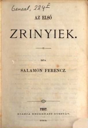 Az első Zrinyiek : [Familie Zrinyi; Miklós Zrinyi I]