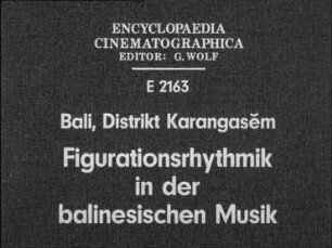 Bali, Distrikt Karangasem - Figurationsrhythmik in der balinesischen Musik