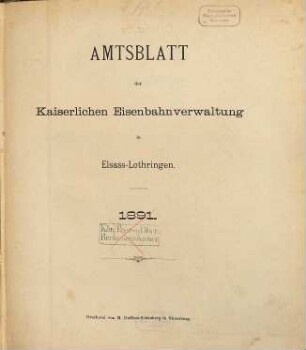 Amtsblatt der Kaiserlichen Eisenbahn-Verwaltung in Elsaß-Lothringen, 1891