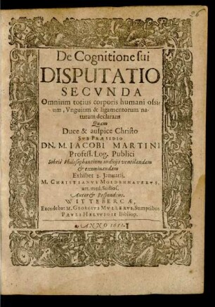 De Cognitione sui Disputatio Secunda : Omnium totius corporis humani ossium, Unguium & ligamentorum naturam declarans