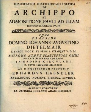 Diss. hist. exeg. de Archippo, et admonitione Pauli ad illum pertinente, Coloss. IV, 17
