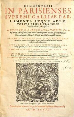 Commentarii In Parisienses Svpremi Galliae Parlamenti, Atqve Adeo Totivs Regni Franciae Consuetudines principales