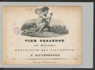 Vier Gesänge : für zwei Singstimmen mit Begleitung des Pianoforte ; oeuv. 79
