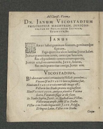 Ad Clariß: Virum Dn. Janum Vicostadium Philosphiae Magistrum, Jureconsultum Et Philologum Eximium, Sponsum, &c[etera]