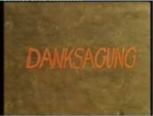 Amateurfilm "Danksagung" (1987)