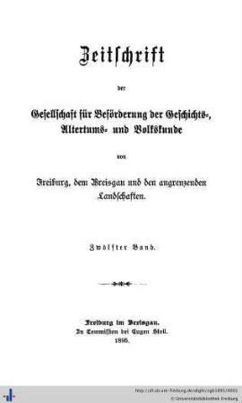 12: Zeitschrift der Gesellschaft für Beförderung der Geschichts-, Altertums- und Volkskunde von Freiburg, dem Breisgau und den Angrenzenden Landschaften