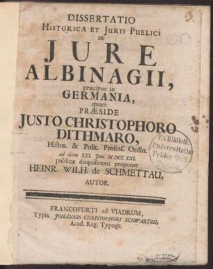 Dissertatio Historica Et Juris Publici De Jure Albinagii, præcipue in Germania
