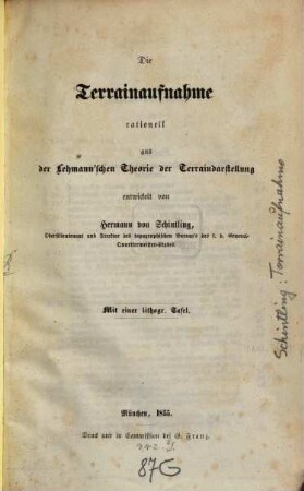 Die Terrainaufnahme : rationell aus der Lehmann'schen Theorie der Terraindarstellung entwickelt