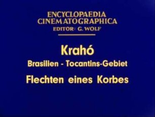 Krahó (Brasilien, Tocantins-Gebiet) - Flechten eines Korbes