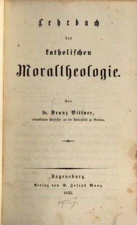 Lehrbuch der katholischen Moraltheologie
