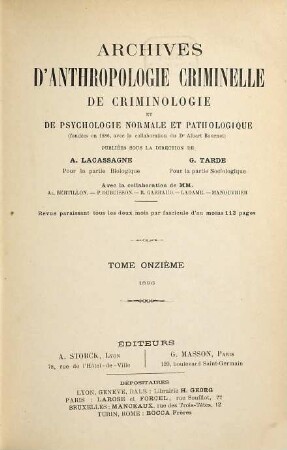 Archives d'anthropologie criminelle de criminologie et de psychologie normale et pathologique. 11. 1896