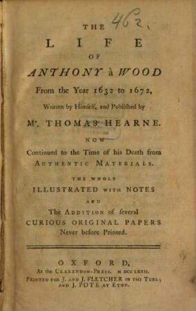 The life of Anthony à Wood from the year 1632 to 1672