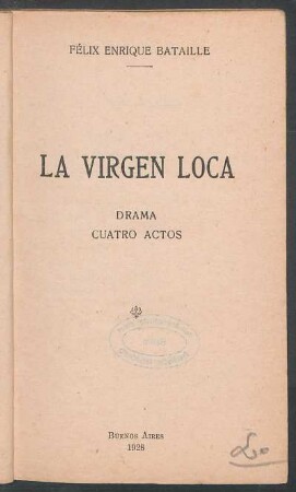La virgen loca : drama, cuatro actos