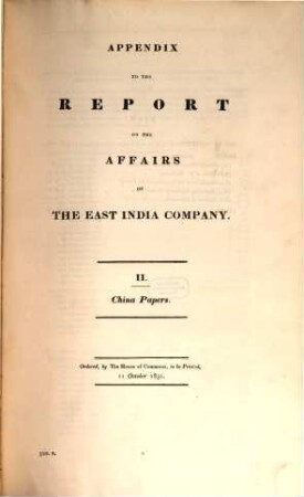 Appendix to the report on the affairs of the East India Company, 2. China papers