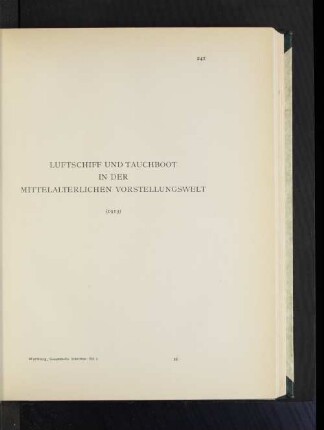 Luftschiff und Tauchboot in der mittelalterlichen Vorstellungswelt (1913).
