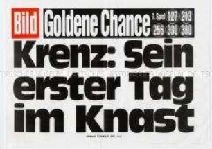 Maueranschlag der "Bild"-Zeitung: "Krenz: Sein erster Tag im Knast"