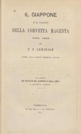 Il Giappone e il viaggio della corvetta Magenta nel 1866 : coll' aggiunta dei trattati del Giappone e della China e relative tariffe