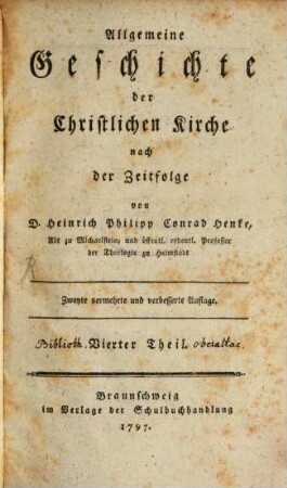 Allgemeine Geschichte der Christlichen Kirche nach der Zeitfolge. 4