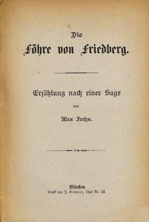 Die Föhre von Friedberg : Erzählung nach einer Sage