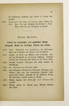 Dritte Periode. Verfall der kaiserlichen und päpstlichen Macht. Steigende Macht der deutschen Fürsten und Städte