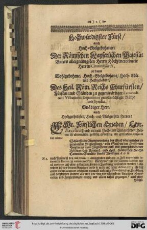 Hochwürdigster Fürst / auch Hoch = Edelgebohrner / der Römischen Kayserlichen Majestät [...]