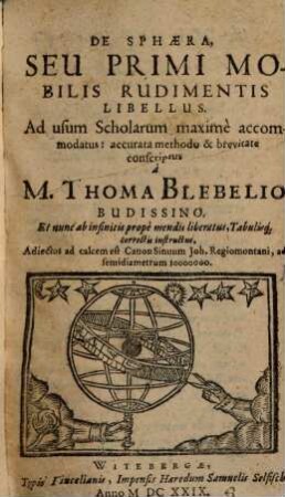 De Sphaera, Seu Primi Mobilis Rudimentis Libellus : Ad usum Scholarum maxime accommodatus