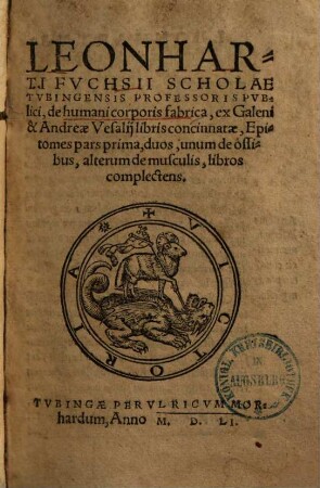 De humani corporis fabrica : ex Galeni & Andreae Vesalii libris concinnatae epitomes pars prima duos ... libros complectens