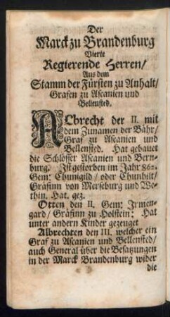 Der Marck zu Brandenburg Vierte Regierende Herren/ Aus dem Stamm der Fürsten zu Anhalt/ Grafen zu Ascanien und Bellensted.