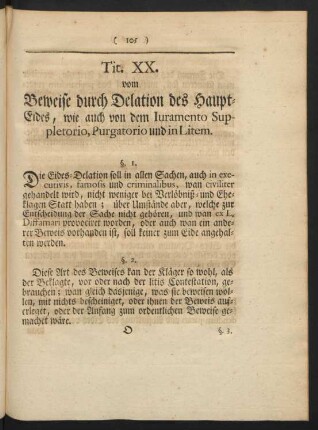 Tit. XX. vom Beweise durch Delation des Haupt-Eides, wie auch von dem Iuramento Supletorio, Purgatorio und in Litem