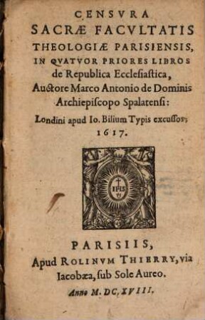 Censura Sacrae Facultatis theologiae Parisiensis in quatuor priores libros de republica ecclesiastica