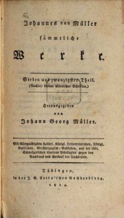 Johannes von Müllers sämmtliche Werke. 27, Nachlese kleiner historischer Schriften