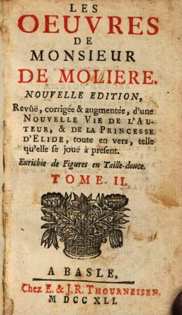 Les Oeuvres De Monsieur De Moliere : Enrichie de Figures en Taille-douce. 2
