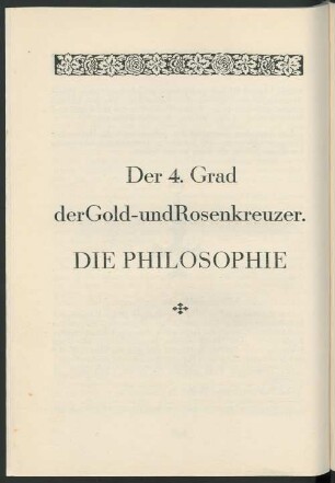 Der 4. Grad der Gold- und Rosenkreuzer. Die Philosophie