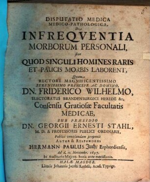 Disputatio Medico-Pathologica, De Infreqventia Morborum Personali, sive Quod Singuli Homines Raris Et Paucis Morbis Laborent