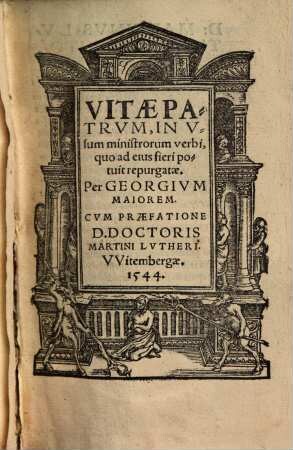 Vitae Patrvm : In Vsum ministrorum verbi, quo ad eius fieri potuit repurgatae