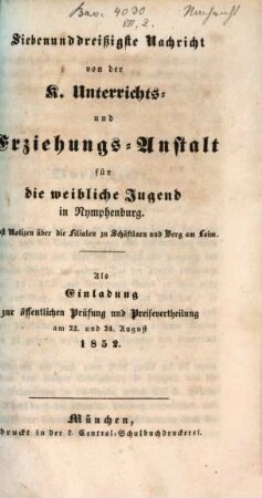 Nachricht von der Königlichen Unterrichts- und Erziehungs-Anstalt in Nymphenburg : ausgegeben am Ende des Schuljahres .... 37. 1852