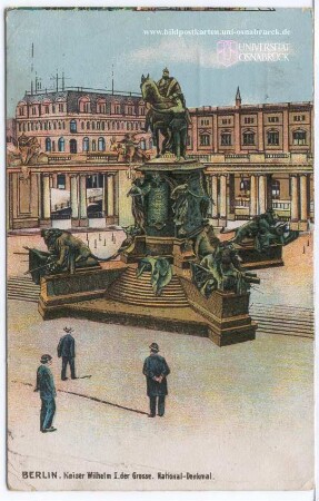 Berlin. Kaiser Wilhelm I. der Grosse. National-Denkmal