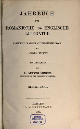 Jahrbuch für romanische und englische Literatur. 11. 1870
