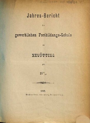 Jahresbericht der Gewerblichen Fortbildungsschule in Neuötting. 1881/82