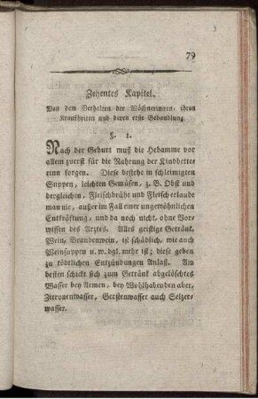 Zehntes Kapitel. Von dem Verhalten der Wöchnerinnen, ihren Krankheiten und deren erste Behandlung.
