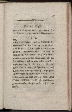 Zehntes Kapitel. Von dem Verhalten der Wöchnerinnen, ihren Krankheiten und deren erste Behandlung.