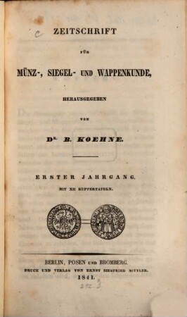 Zeitschrift für Münz-, Siegel- und Wappenkunde, 1. 1841